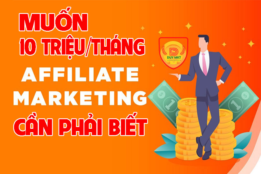 Làm affiliate marketing có thu nhập 10 triệu đều mỗi tháng thì cần gì?