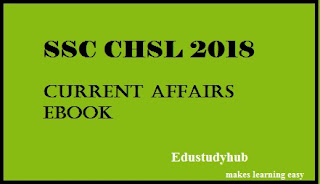 Download Current affairs ebook for SSC CHSL 2018 free in PDF