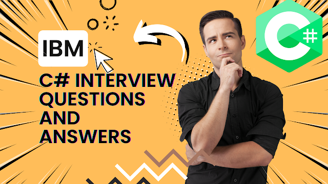 IBM C# Interview Questions and Answers for 5 Years of Experience