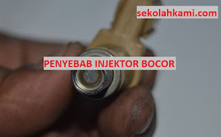 penyebab injektor bocor