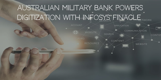 Australian Military Bank Powers Digitization With Infosys Finacle 