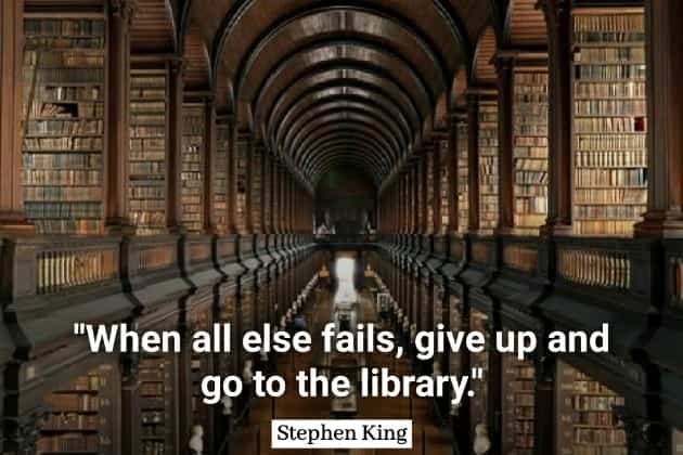 Stephen King When all else fails, give up and go to library.