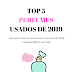 Top 5 perfumes usados de 2019 