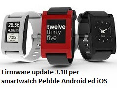 Smartwatch Pebble Android ed iOS