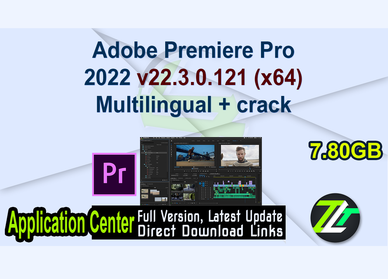 Adobe Premiere Pro 2022 v22.3.0.121 (x64) Multilingual + crack