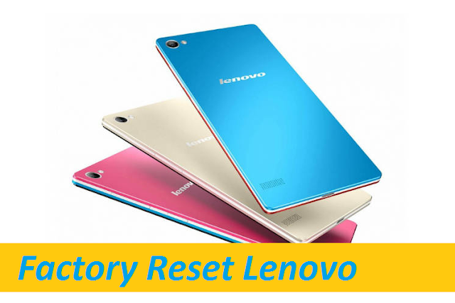 Cara Mereset Hp Lenovo