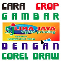 Cara CROP Foto dengan Corel Draw