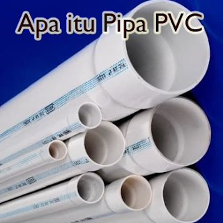 Pengertian Pipa PVC