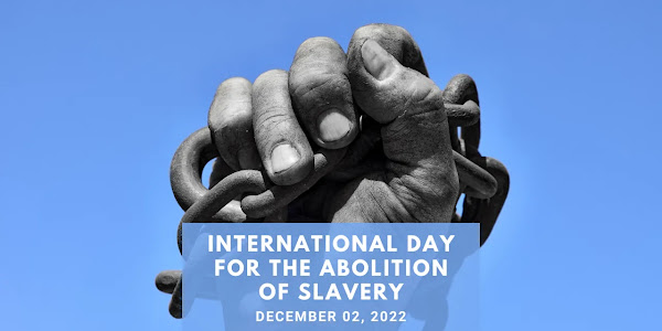 International Day for the Abolition of Slavery 2022: History, Significance and Celebrations 