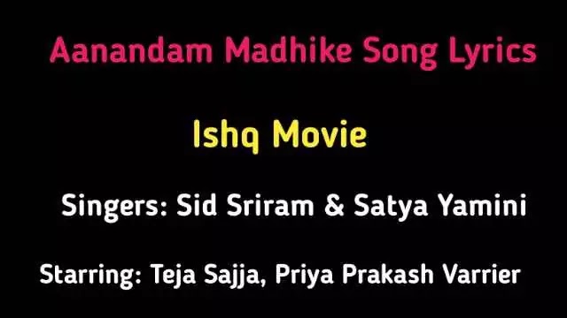 <img src=”Aanandam-madhike-song-lyrics-ishq-movie.jpg” alt=”Jala Jala Jalapaatham Song Lyrics- Uppena Movie”>