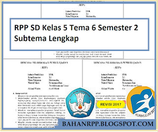 RPP SD Kelas 5 Tema 6 Semester 2 Lengkap Subtema
