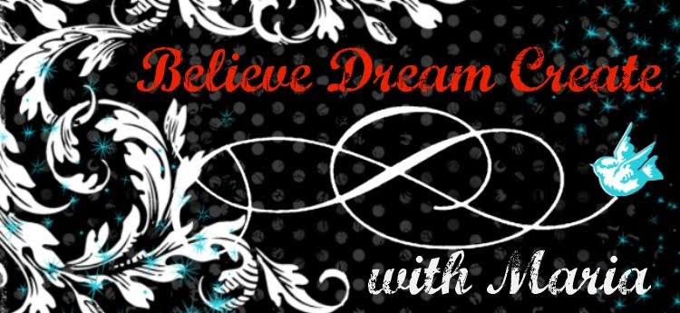 Believe Dream Create with Maria