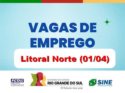 Vagas Atualizadas das Agências do Sine do Litoral do RS (01/04)