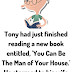Tony had just finished reading
