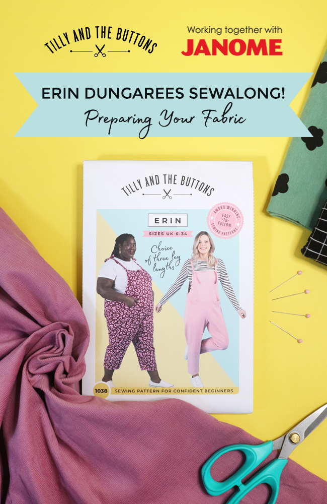 Erin Dungarees Sewalong: Preparing Your Fabric