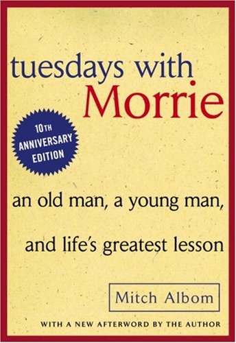  i present to you my favorite quotes from tuesdays with morrie: