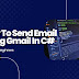 How To Send Email Using Gmail In C#