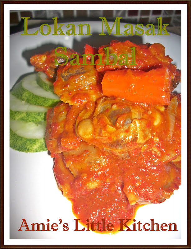 AMIE'S LITTLE KITCHEN: Lokan Masak Sambal