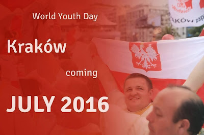 Next World Youth Day in Poland--KRAKOW 2016!!