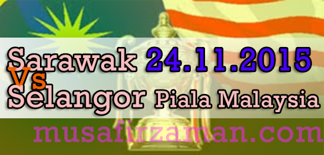 Live Sarawak Vs Selangor 