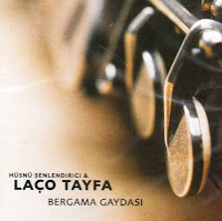 Laco Tayfa - (2000) Bergama Gaydasi