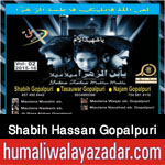 http://www.humaliwalayazadar.com/2015/10/shabih-hassan-gopalpuri-nohay-2016.html