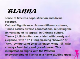 ▷ meaning of the name TIANNA