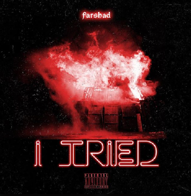 FARSHAD - "I TRIED"