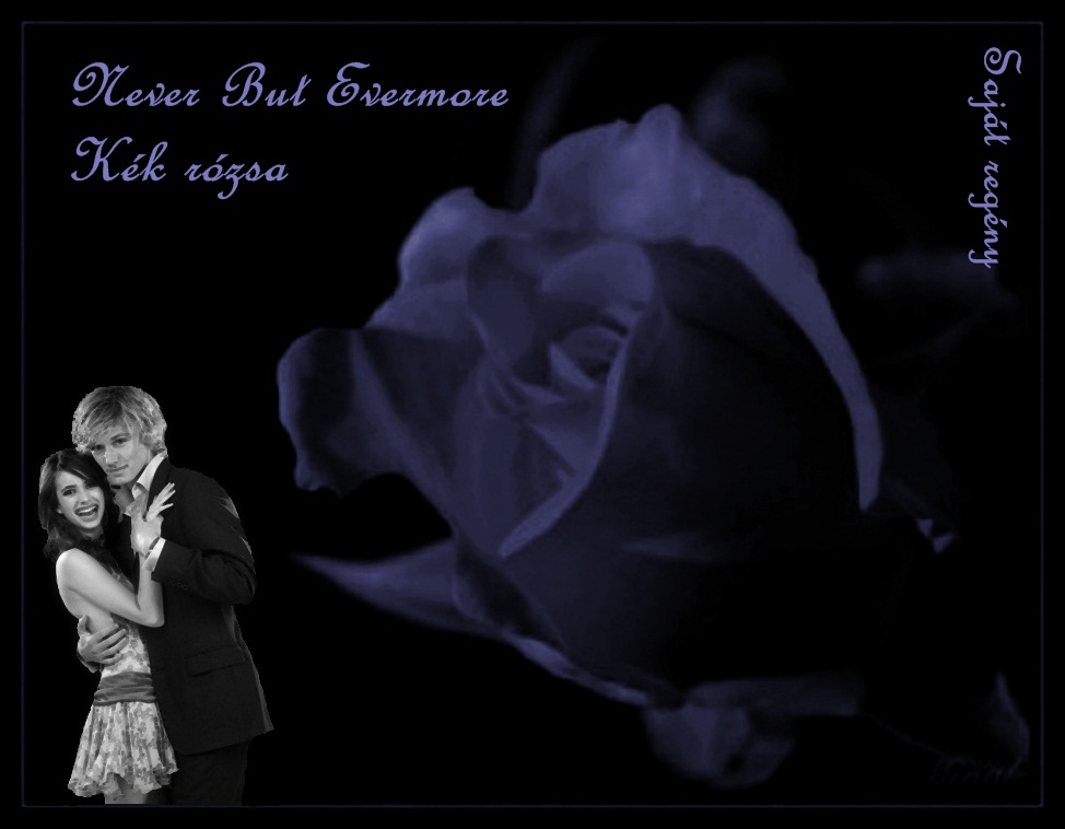 Never But Evermore - Kék Rózsa