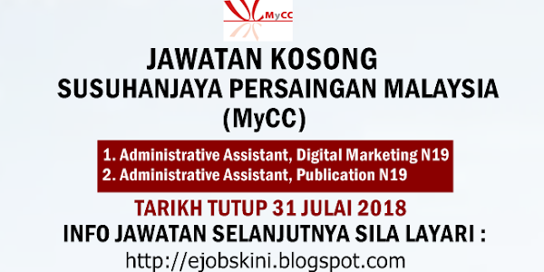 Jawatan Kosong Suruhanjaya Persaingan Malaysia (MyCC) - 31 Julai 2018