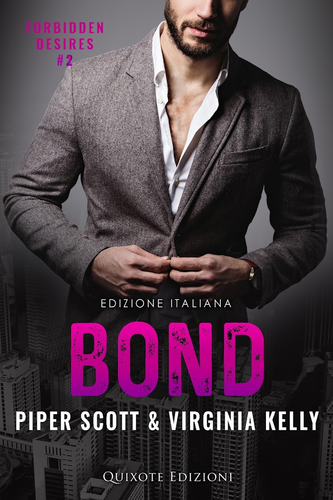 [SEGNALAZIONE]- Bond – Edizione Italiana-  Forbidden desires #2- QUIXOTE EDIZIONI