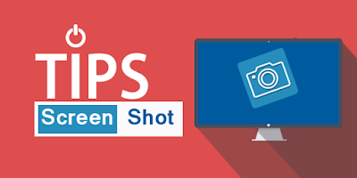 Cara Mengambil Screenshot Layar Desktop Komputer dan Laptop 