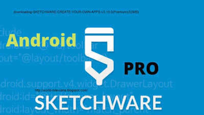 downloading-SKETCHWARE-CREATE-YOUR-OWN-APPS-v3.10.0(Premium)(52MB)