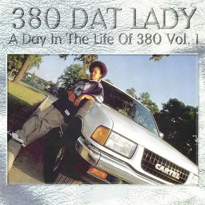 380 Dat Lady - A Day In The Life Of 380 Vol.1 (1996) Flac