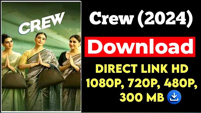 Crew Download Filmyzilla 720p