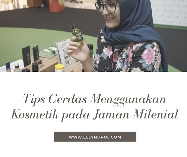 tips cerdas menggunakan kosmetik pada jaman milenial