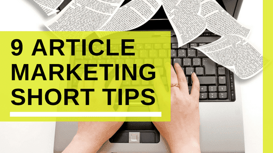 9 Helpful Article Marketing Tips