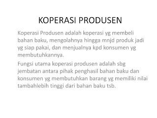  Sebagai seorang pengusaha kecil ataupun menengah sebaiknya Anda tergabung ke dalam Koperasi Produsen dan Beberapa Keuntungannya Tergabung Menjadi Anggotanya