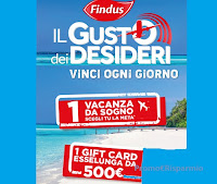 Concorso Findus "Il Gusto dei Desideri" : vinci Card Esselunga da 500€ e viaggi da 3.500€ (1 al giorno)