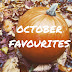 October Favourites