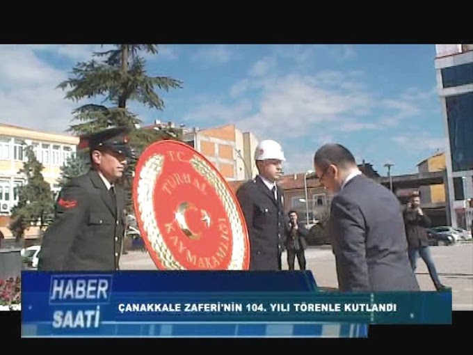  ÇANAKKALE ZAFERİ’NİN 104. YILDÖNÜMÜ TÖRENLE KUTLANDI.