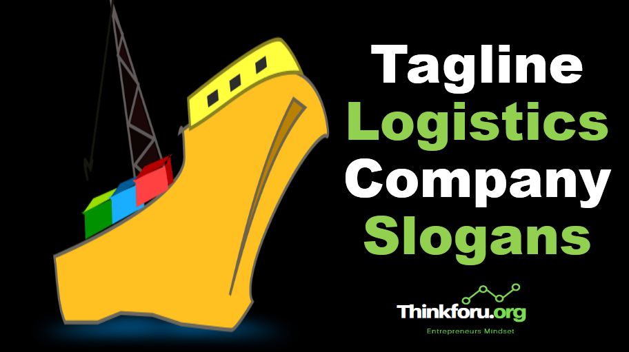 Cover Image of Tagline Logistics Company Slogans :  1000+ Best Catchy Unique [ tagline logistics company slogans ] , Taglines , One-liners , Social Media Caption , Title , Bio And Many More