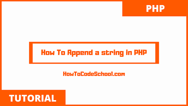 How To append a String in PHP