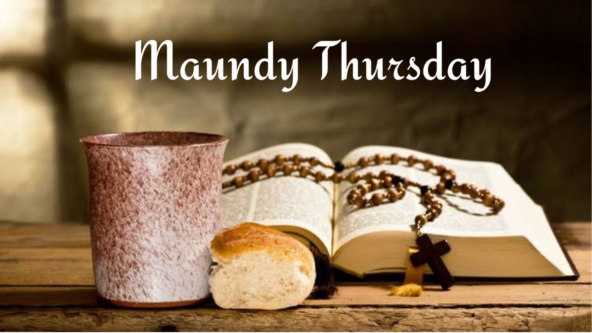 Best 32+ Happy Maundy Thursday Quotes and Wishes 2023
