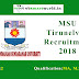 MSU Tirunelveli Recruitment 2018