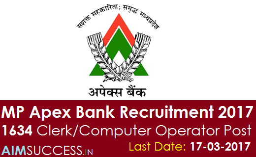 Mp Apex Bank Recruitment 17 1634 Clerk Computer Operator Post Last Date 17 03 17 Online Preparation For Exams A Venture Of Ibtsindia Com