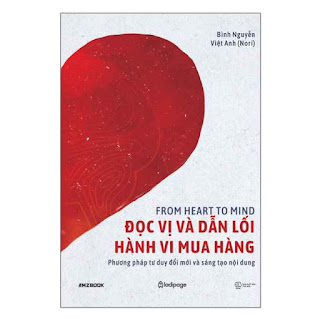 From Heart to Mind - Đọc Vị Và Dẫn Lỗi Hành Vi Mua Hàng - Phương Pháp Tư Duy Đổi Mới Và Sáng Tạo Nội Dung ebook PDF-EPUB-AWZ3-PRC-MOBI