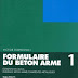 LIVRE: " FORMULAIRE DU BÉTON ARMÉ "