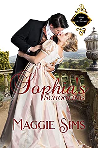 Review: Sophia's Schooling (School of Enlightenment Book 1) by Maggie Sims