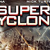 Super Cyclone (มหาภัยไซโคลนถล่มโลก)